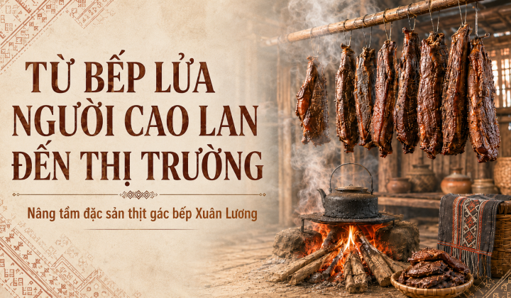 [eMagazine] Từ bếp lửa người Cao Lan đến thị trường: Nâng tầm đặc sản thịt gác bếp Xuân Lương