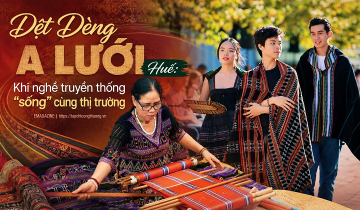 [eMagazine] Dệt Dèng A Lưới Huế: Khi nghề truyền thống “sống” cùng thị trường