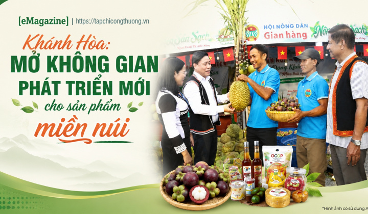 [eMagazine] Khánh Hòa: Mở không gian phát triển mới cho sản phẩm miền núi