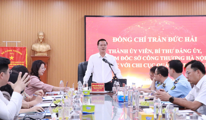 Giám đốc Sở Công Thương Hà Nội làm việc với QLTT, đánh giá kết quả kiểm soát thị trường 8 tháng