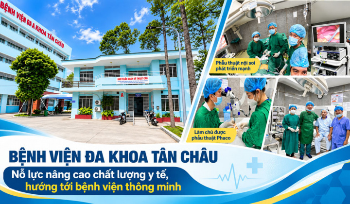 Bệnh viện Đa khoa Tân Châu (An Giang): Nỗ lực nâng cao chất lượng y tế, hướng tới bệnh viện thông minh