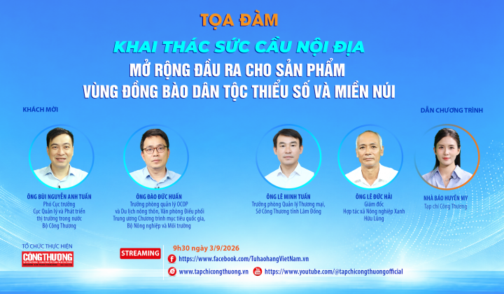 [Tọa đàm trực tuyến] Khai thác sức cầu nội địa, mở rộng đầu ra cho sản phẩm vùng đồng bào dân tộc thiểu số và miền núi