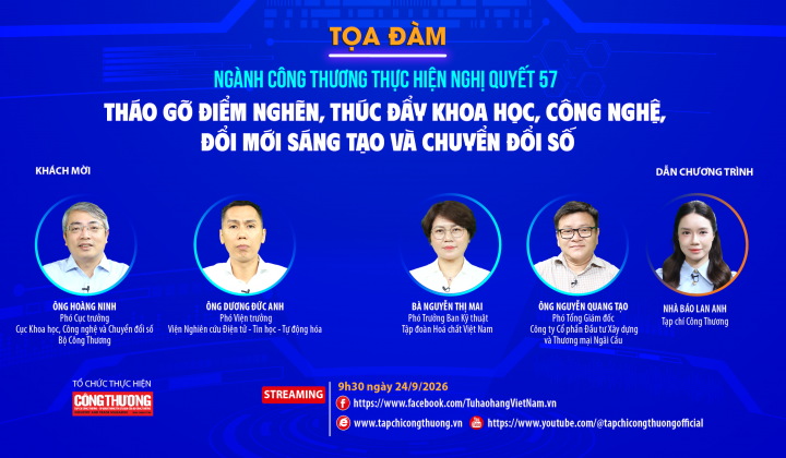 [Tọa đàm trực tuyến] Ngành Công Thương thực hiện Nghị quyết 57: Tháo gỡ điểm nghẽn, thúc đẩy khoa học, công nghệ, đổi mới sáng tạo và chuyển đổi số