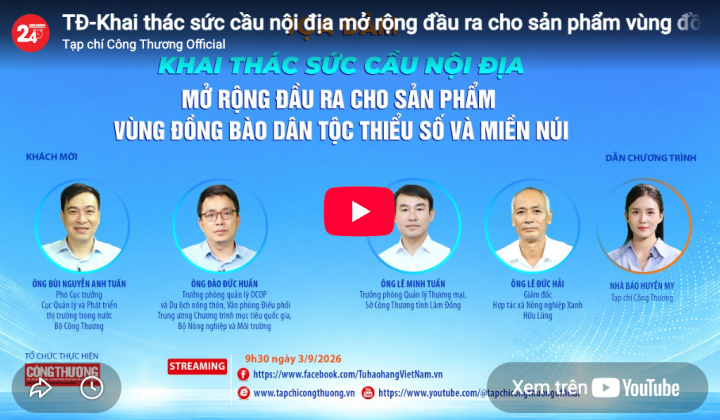 [TRỰC TUYẾN] Khai thác sức cầu nội địa, mở rộng đầu ra cho sản phẩm vùng đồng bào dân tộc thiểu số và miền núi