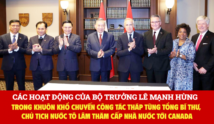 Các hoạt động của Bộ trưởng Lê Mạnh Hùng trong khuôn khổ chuyến công tác tháp tùng Tổng Bí thư, Chủ tịch nước Tô Lâm thăm cấp Nhà nước tới Canada