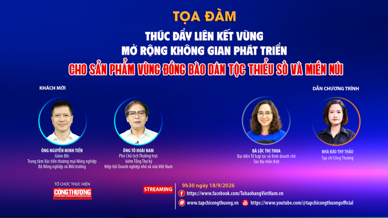 [Tọa đàm trực tuyến] Thúc đẩy liên kết vùng, mở rộng không gian phát triển cho sản phẩm vùng đồng bào dân tộc thiểu số và miền núi