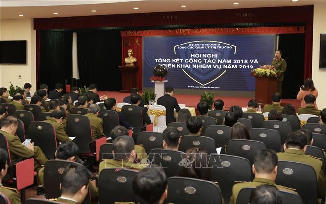 Tổng cục Quản lý thị trường tổ chức Hội nghị tổng kết công tác năm 2018 và triển khai nhiệm vụ năm 2019 (ngày 21/1/2019). (Ảnh: TTXVN)