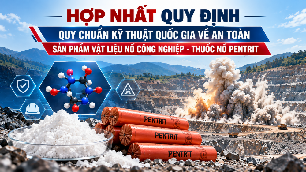 Bộ Công Thương hợp nhất Quy chuẩn kỹ thuật quốc gia về an toàn thuốc nổ Pentrit trong lĩnh vực vật liệu nổ công nghiệp