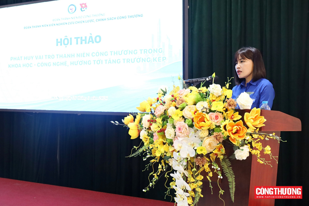 Hội thảo “Phát huy vai trò Thanh niên Công Thương trong khoa học - công nghệ, hướng tới tăng trưởng kép”
