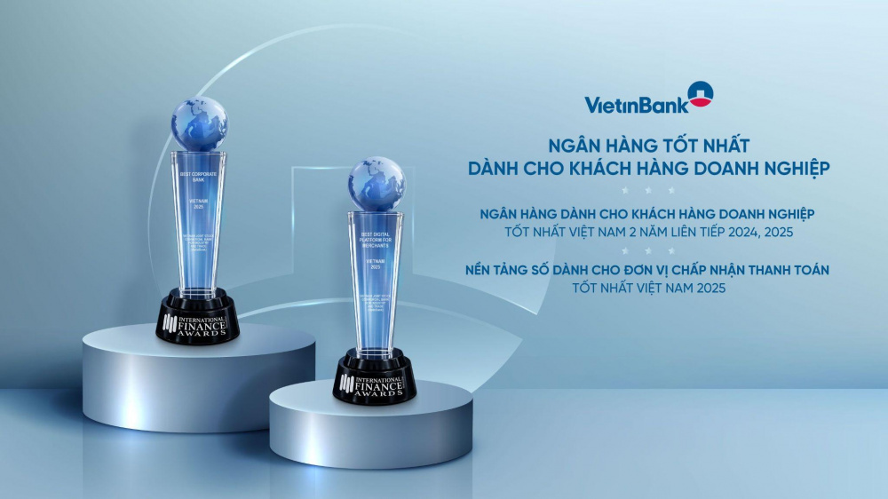 VietinBank ghi dấu ấn quốc tế với “cú đúp” giải thưởng ngân hàng doanh nghiệp