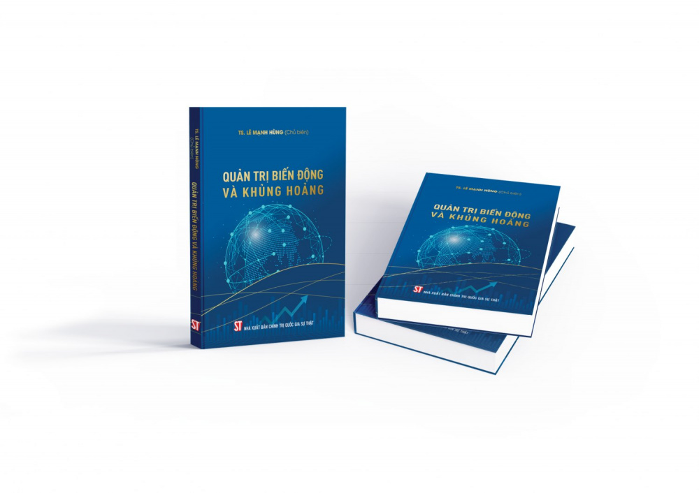 Nhà xuất bản Chính trị quốc gia Sự thật vừa xuất bản lần thứ hai cuốn sách Quản trị biến động và khủng hoảng do TS. Lê Mạnh Hùng làm chủ biên