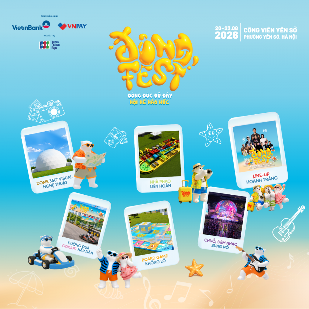 Đông Fest 2026 mở khóa 6 trạm Hè Chill: Chơi hết mình, săn vé Đông Stage cùng Biệt đội Gấu