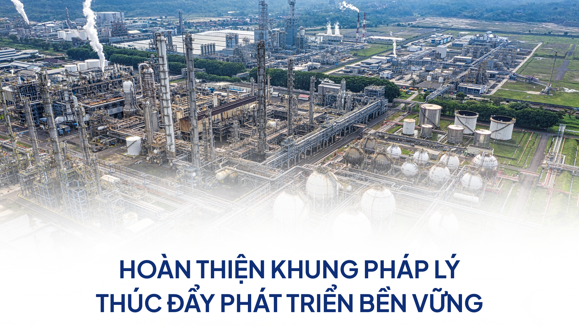 Hoàn thiện khung pháp lý, thúc đẩy phát triển bền vững