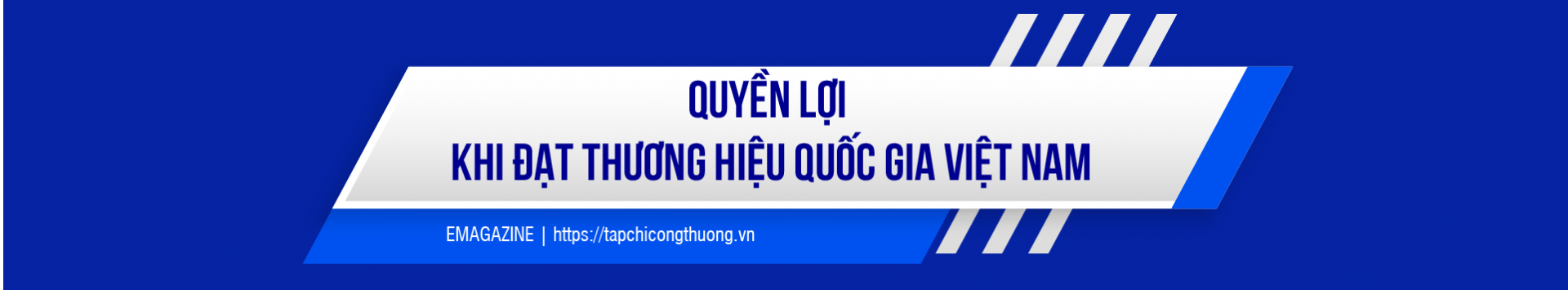 Nhiệm vụ chiến lược xây dựng Thương hiệu quốc gia Việt Nam