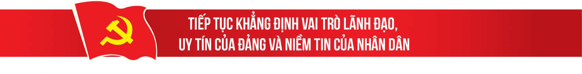 Dấu ấn nhiệm kỳ Đại hội XIII: Năng lực, bản lĩnh, kiên định, vững vàng