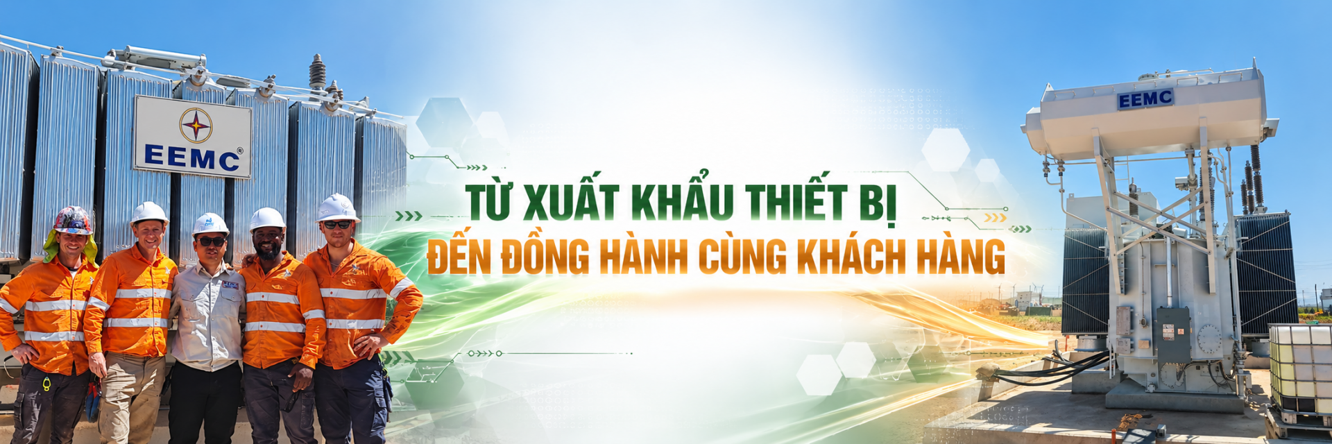 EEMC: Từ làm chủ máy biến áp 500 kV đến khát vọng vươn xa