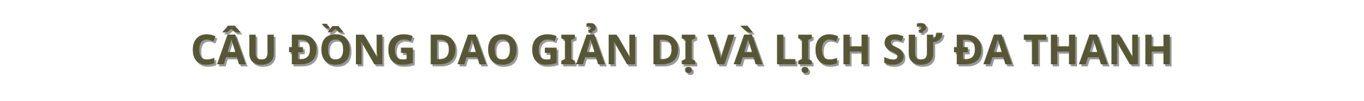 Câu đồng dao giản dị và lịch sử đa thanh