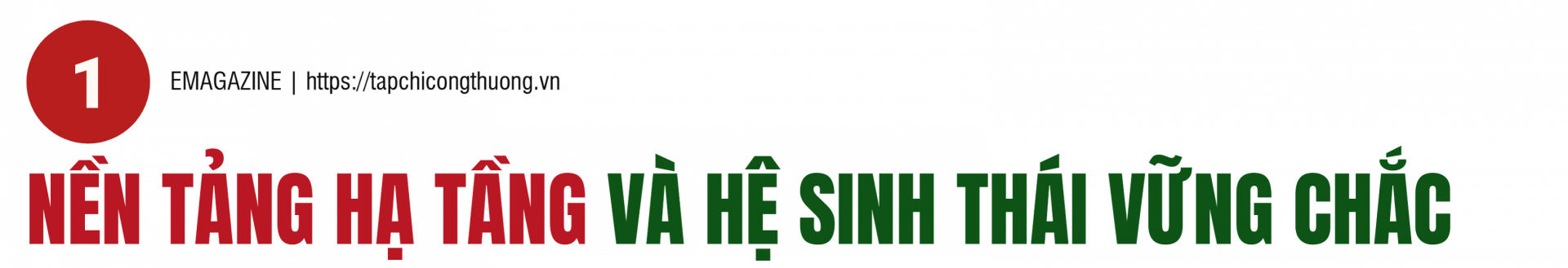 Nền tảng hạ tầng và hệ sinh thái vững chắc 