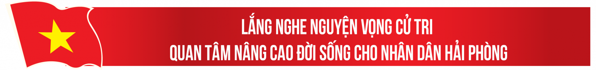 Title 4: Lắng nghe nguyện vọng cử tri, quan tâm nâng cao đời sống cho nhân dân Hải Phòng
