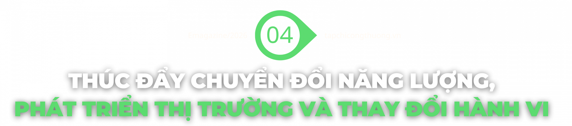 Thúc đẩy chuyển đổi năng lượng, phát triển thị trường và thay đổi hành vi