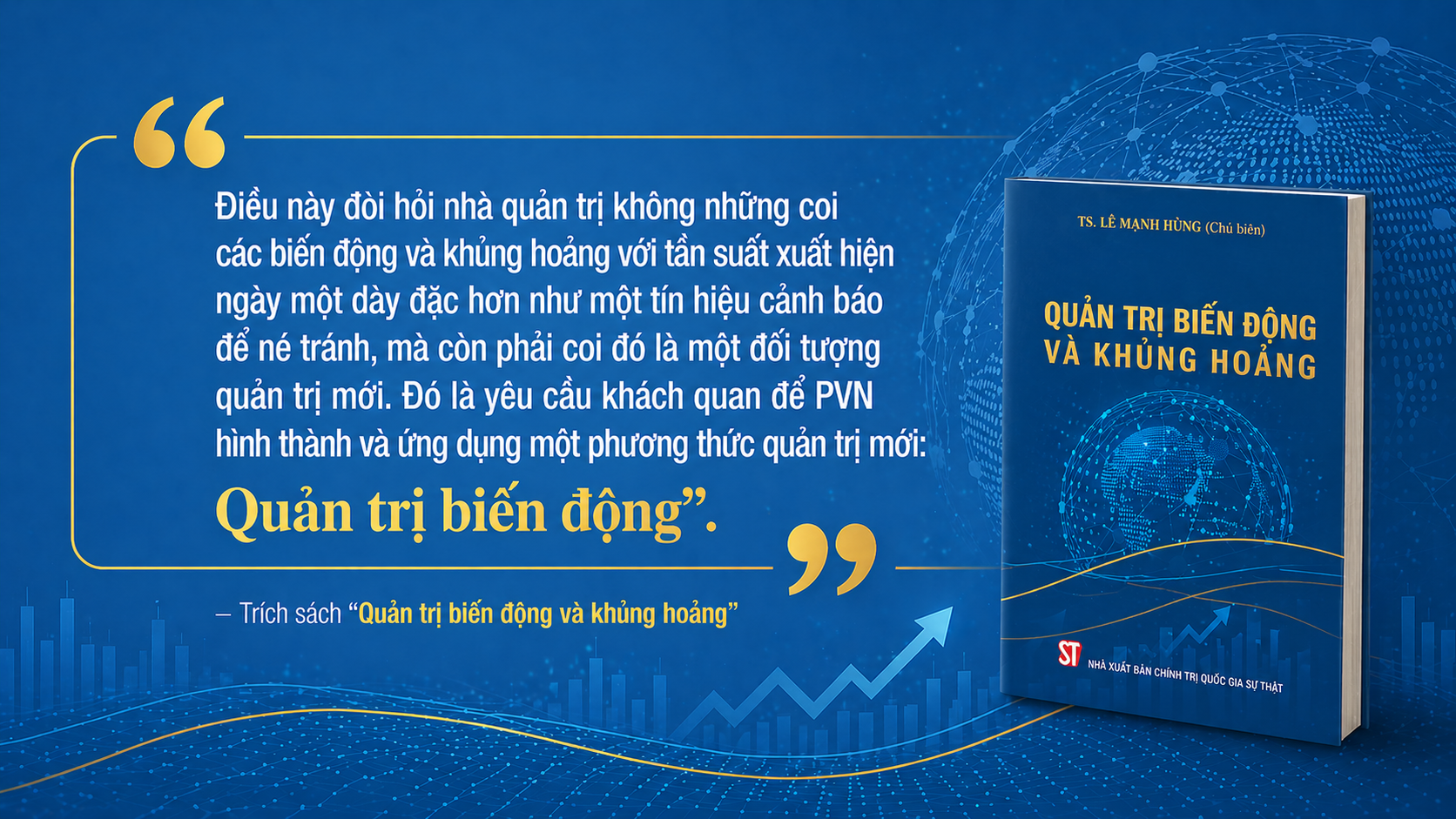 Không chỉ thay đổi cách nhìn về rủi ro, Tập đoàn còn chuyển sang quản trị theo tín hiệu, kịch bản và hệ thống tích hợp, qua đó nâng cao năng lực dự báo, ra quyết định linh hoạt và chủ động tạo giá trị trong môi trường bất định.