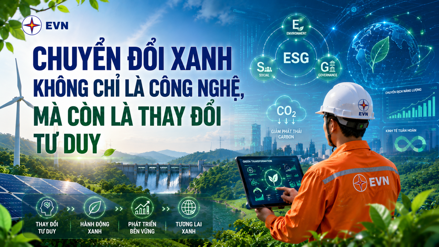 Quản trị môi trường hiện đại: EVN chuyển từ tuân thủ sang kiến tạo giá trị xanh