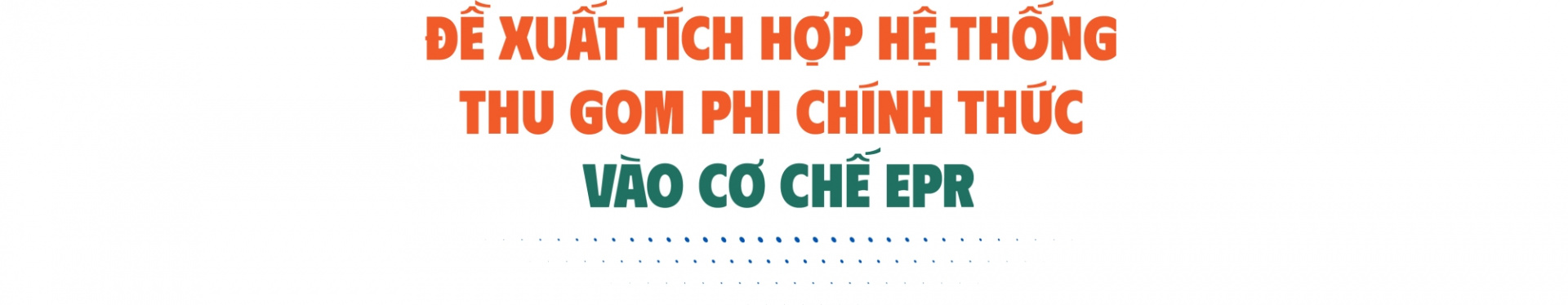 đề xuất cơ chế EPR thúc đẩy tái chế