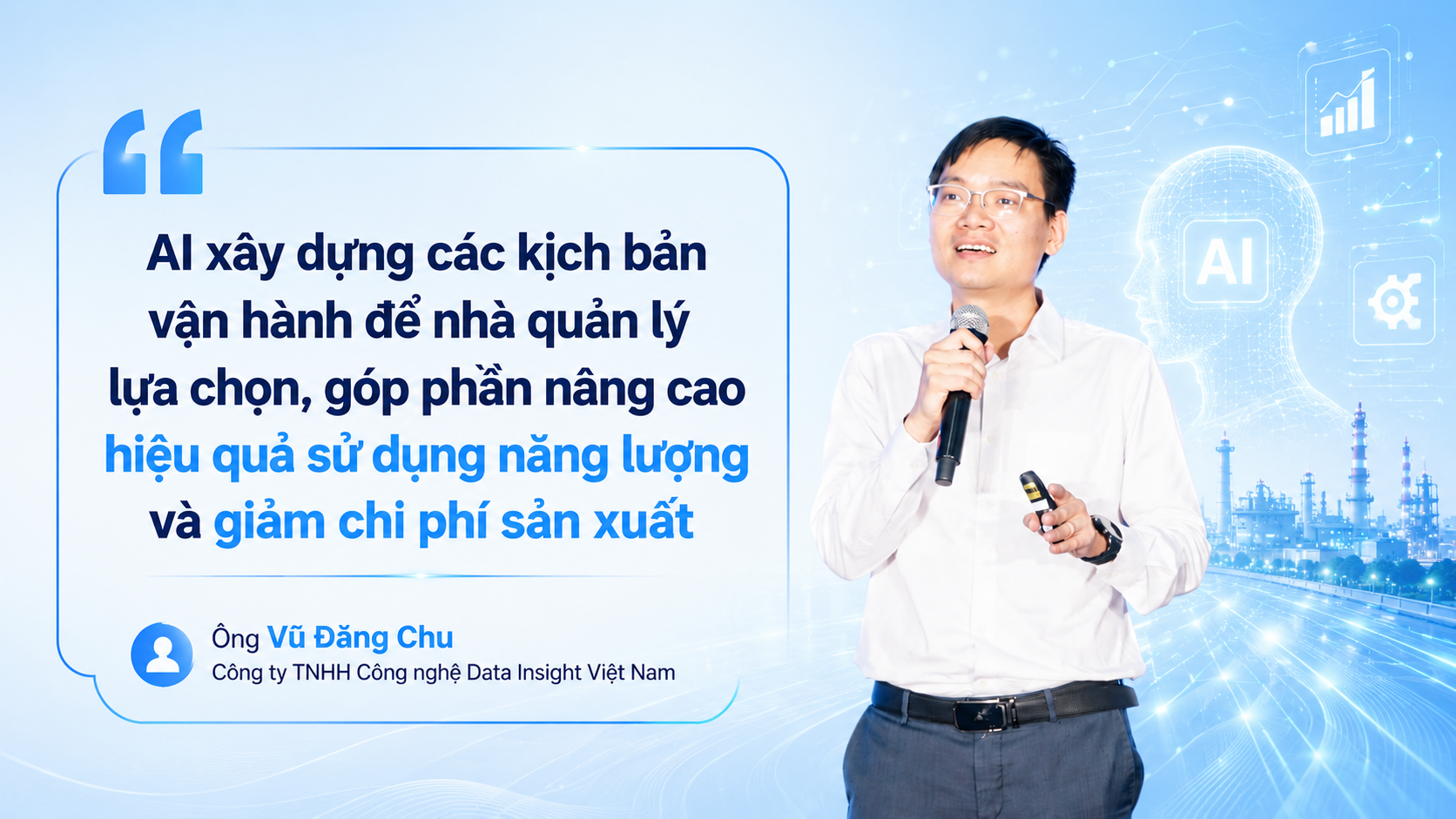 ông Vũ Đăng Chu - Công ty TNHH Công nghệ Data Insight Việt Nam