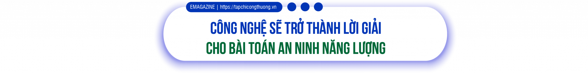 Từ tiết kiệm năng lượng đến bài toán an ninh năng lượng