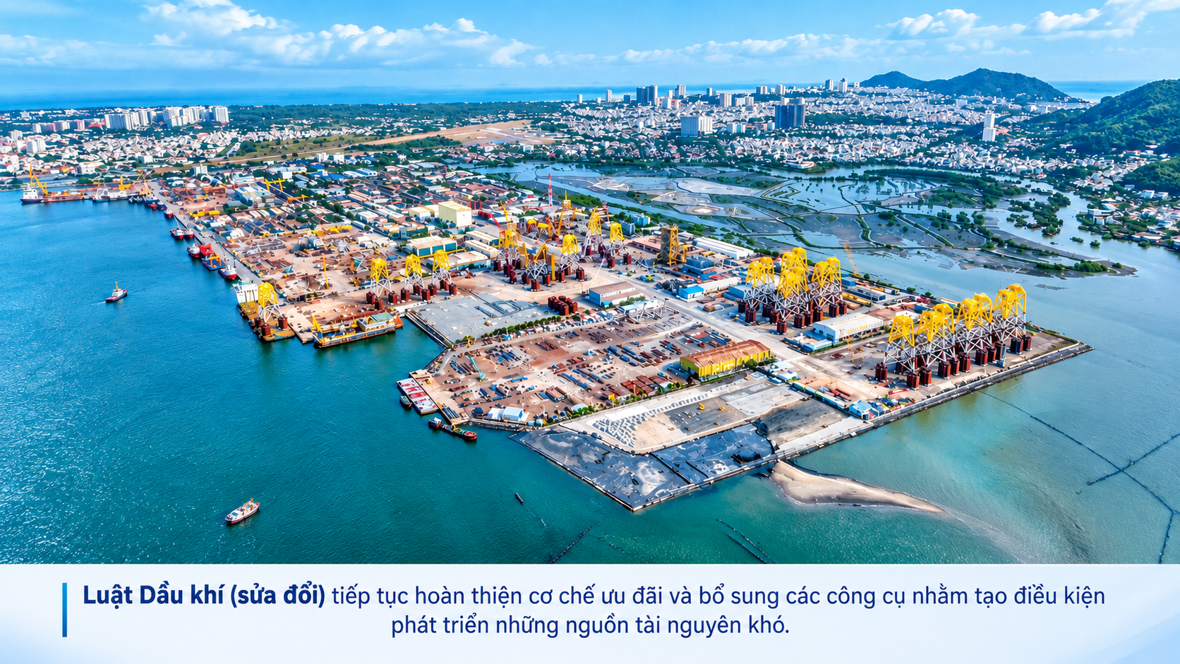 Luật Dầu khí (sửa đổi) tiếp tục hoàn thiện cơ chế ưu đãi và bổ sung các công cụ nhằm tạo điều kiện phát triển những nguồn tài nguyên khó.