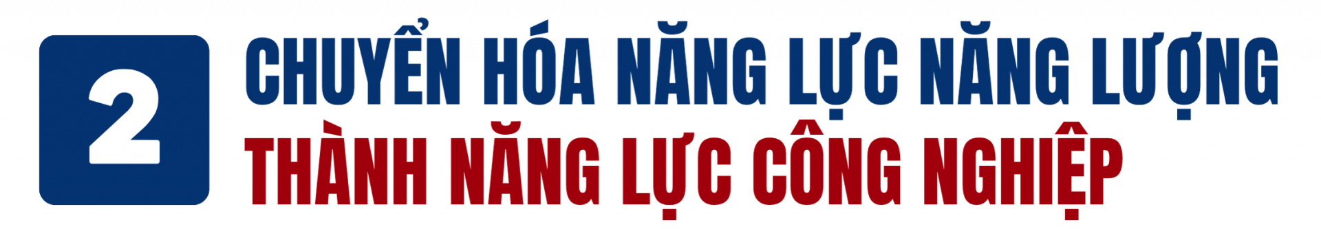 Chuyển hóa năng lực năng lượng thành năng lực công nghiệp 