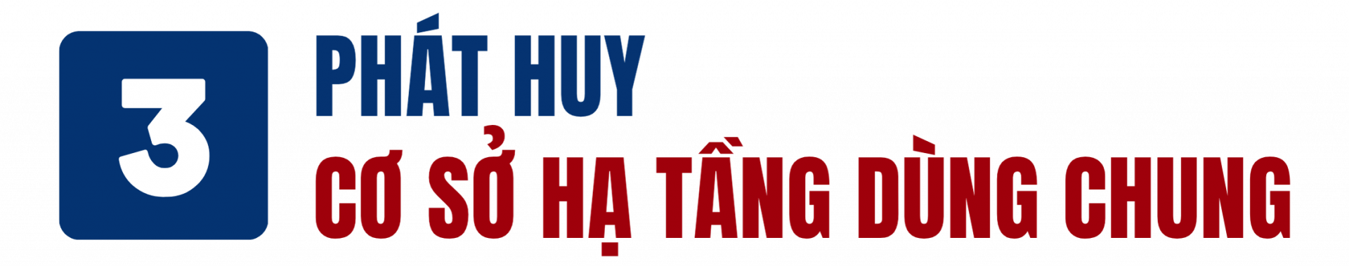 Phát huy cơ sở hạ tầng dùng chung