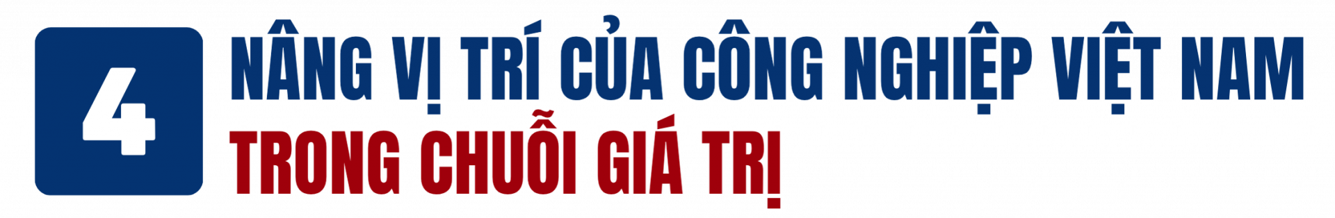 Nâng vị trí của công nghiệp Việt Nam trong chuỗi giá trị