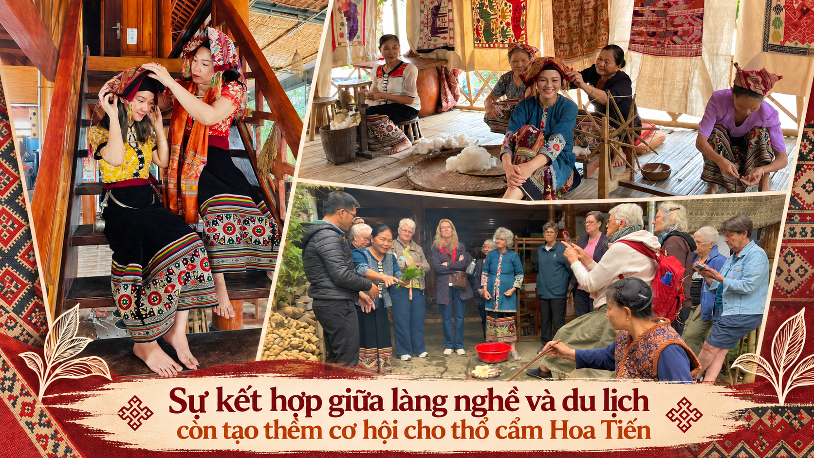 Sự kết hợp giữa làng nghề và du lịch còn tạo thêm cơ hội cho 